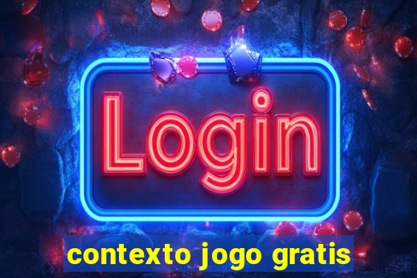 contexto jogo gratis